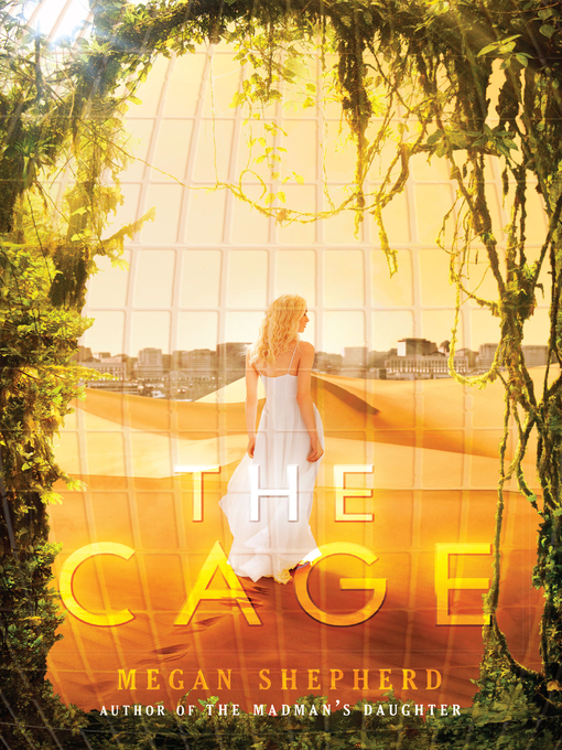 Megan Shepherd创作的The Cage作品的详细信息 - 可供借阅